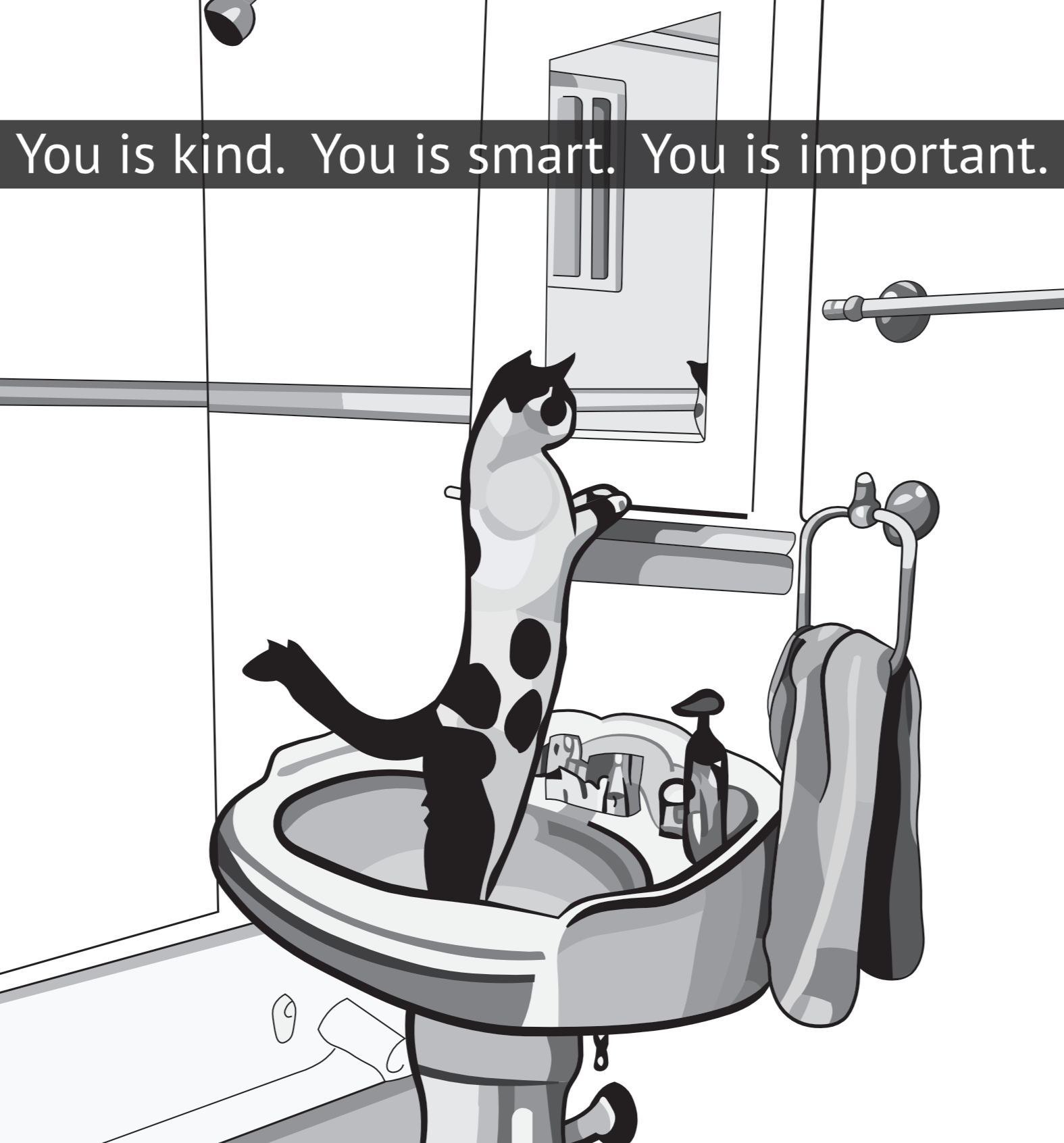 A cat is standing in a bathroom sink looking in the mirror. The text reads You is kind. You is smart. You is important.