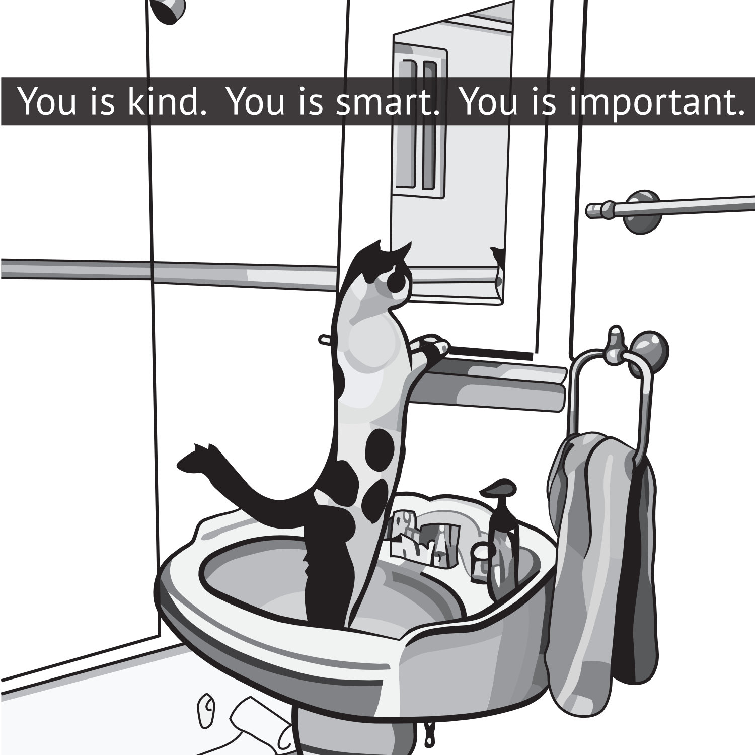 A cat is standing in a bathroom sink looking in the mirror. The text reads You is kind. You is smart. You is important.